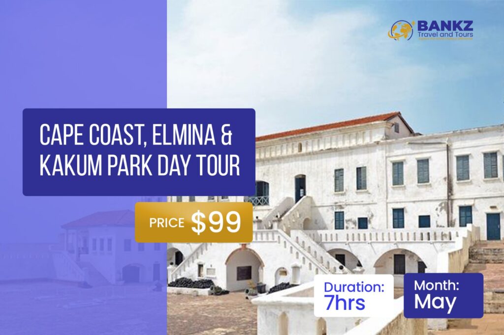 Cape Coast, Elmina & Kakum Park Day tour